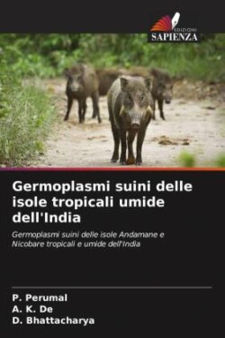 Germoplasmi suini delle isole tropicali umide dell'India