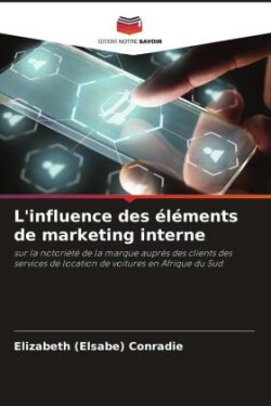 L'influence des éléments de marketing interne