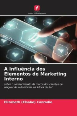 A Influência dos Elementos de Marketing Interno