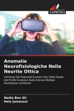Anomalie Neurofisiologiche Nella Neurite Ottica