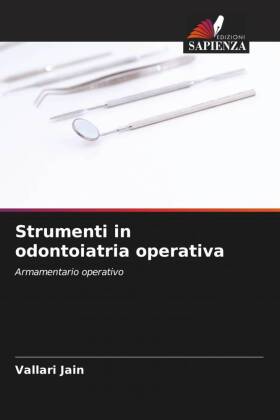 Strumenti in odontoiatria operativa
