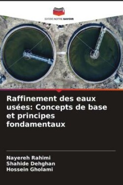 Raffinement des eaux usées: Concepts de base et principes fondamentaux