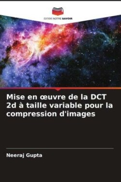 Mise en oeuvre de la DCT 2d à taille variable pour la compression d'images