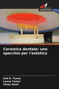 Ceramica dentale: uno specchio per l'estetica