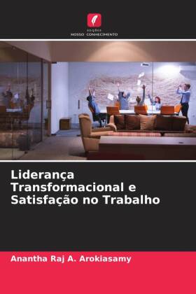 Liderança Transformacional e Satisfação no Trabalho