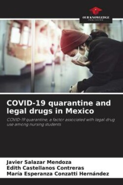 COVID-19 quarantine and legal drugs in Mexico