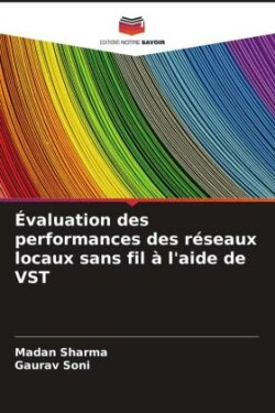 Évaluation des performances des réseaux locaux sans fil à l'aide de VST