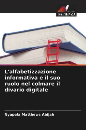 L'alfabetizzazione informativa e il suo ruolo nel colmare il divario digitale