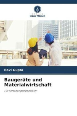 Baugeräte und Materialwirtschaft