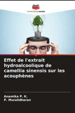 Effet de l'extrait hydroalcoolique de camellia sinensis sur les acouphènes