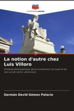 La notion d'autre chez Luis Villoro