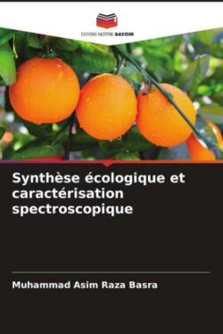 Synthèse écologique et caractérisation spectroscopique