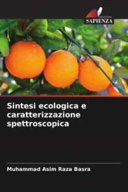 Sintesi ecologica e caratterizzazione spettroscopica