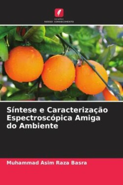 Síntese e Caracterização Espectroscópica Amiga do Ambiente