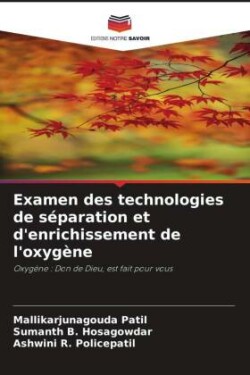 Examen des technologies de séparation et d'enrichissement de l'oxygène