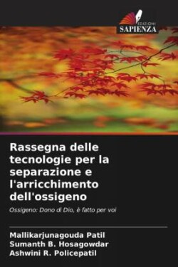 Rassegna delle tecnologie per la separazione e l'arricchimento dell'ossigeno