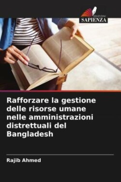 Rafforzare la gestione delle risorse umane nelle amministrazioni distrettuali del Bangladesh