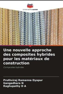 nouvelle approche des composites hybrides pour les matériaux de construction