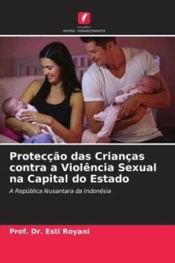 Protecção das Crianças contra a Violência Sexual na Capital do Estado