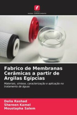 Fabrico de Membranas Cerâmicas a partir de Argilas Egípcias