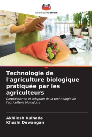 Technologie de l'agriculture biologique pratiqu�e par les agriculteurs