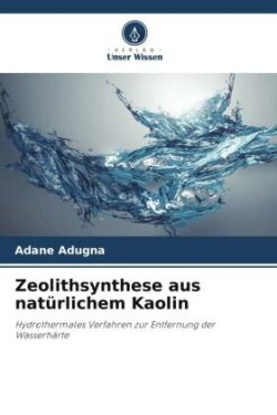 Zeolithsynthese aus natürlichem Kaolin