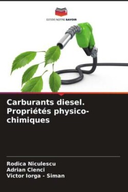 Carburants diesel. Propriétés physico-chimiques