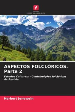 ASPECTOS FOLCLÓRICOS. Parte 2