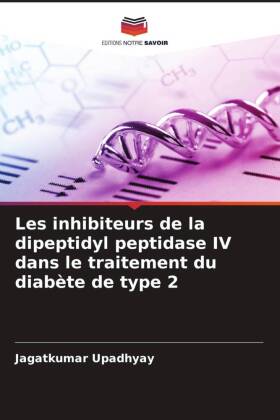 Les inhibiteurs de la dipeptidyl peptidase IV dans le traitement du diabète de type 2