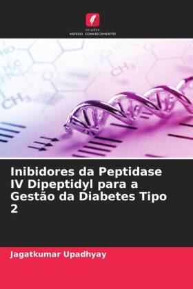 Inibidores da Peptidase IV Dipeptidyl para a Gestão da Diabetes Tipo 2