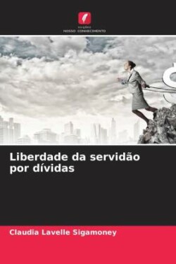 Liberdade da servidão por dívidas