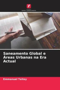 Saneamento Global e Áreas Urbanas na Era Actual