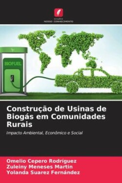 Construção de Usinas de Biogás em Comunidades Rurais