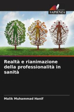 Realtà e rianimazione della professionalità in sanità