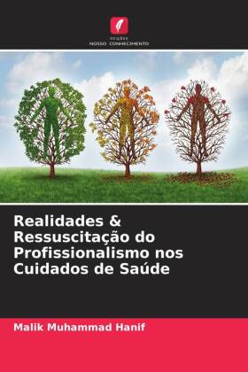 Realidades & Ressuscitação do Profissionalismo nos Cuidados de Saúde