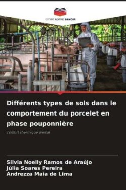 Différents types de sols dans le comportement du porcelet en phase pouponnière