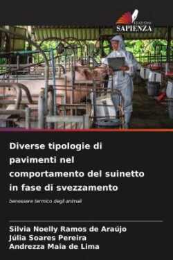 Diverse tipologie di pavimenti nel comportamento del suinetto in fase di svezzamento