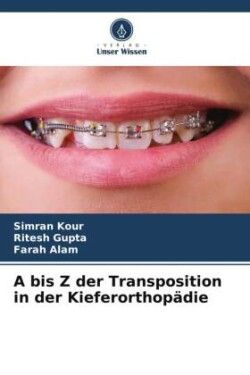 bis Z der Transposition in der Kieferorthopädie