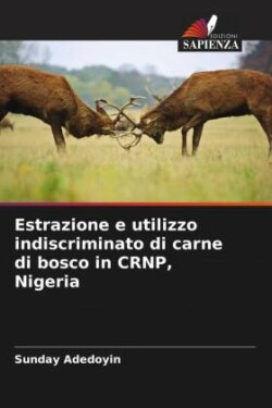 Estrazione e utilizzo indiscriminato di carne di bosco in CRNP, Nigeria