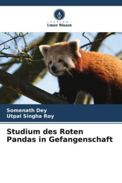 Studium des Roten Pandas in Gefangenschaft