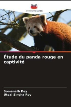 Étude du panda rouge en captivité