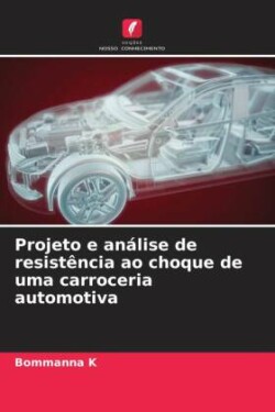 Projeto e análise de resistência ao choque de uma carroceria automotiva