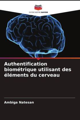 Authentification biométrique utilisant des éléments du cerveau