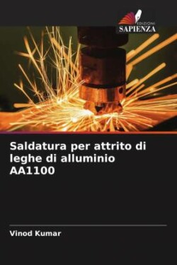 Saldatura per attrito di leghe di alluminio AA1100