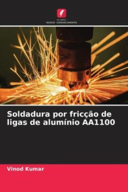 Soldadura por fricção de ligas de alumínio AA1100