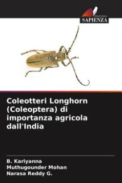 Coleotteri Longhorn (Coleoptera) di importanza agricola dall'India