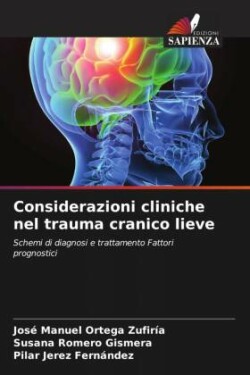 Considerazioni cliniche nel trauma cranico lieve