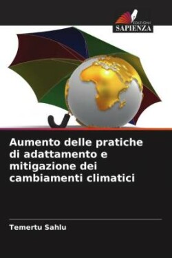 Aumento delle pratiche di adattamento e mitigazione dei cambiamenti climatici