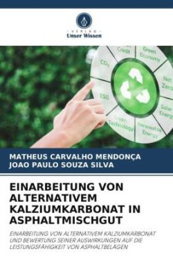 Einarbeitung Von Alternativem Kalziumkarbonat in Asphaltmischgut