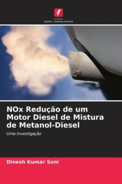 NOx Redu��o de um Motor Diesel de Mistura de Metanol-Diesel